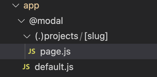 Files structure in NextJs showing intercepting projects folder and its contents within the parallel modal route folder